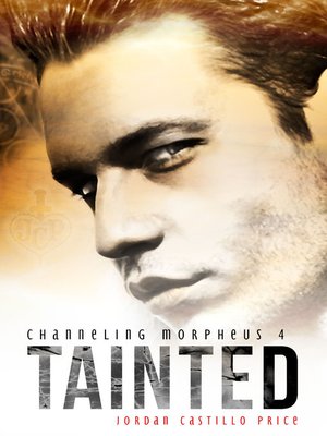 cover image of Tainted (Channeling Morpheus 4)